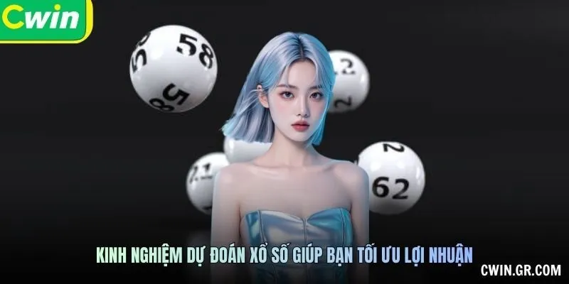 Kinh nghiệm dự đoán xổ số giúp bạn tối ưu lợi nhuận