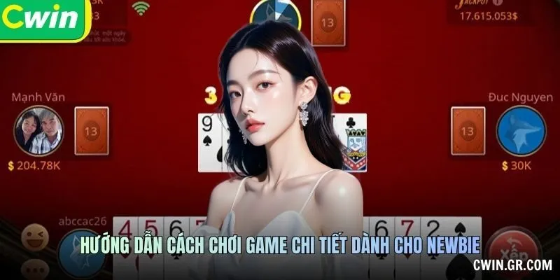 Hướng dẫn cách chơi game chi tiết dành cho newbie